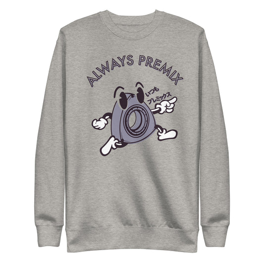 Always Premix Rotor! Sweatshirt